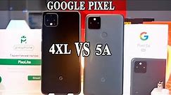 Google Pixel 4XL VS Google Pixel 5A. Что лучше? Что выбрать и почему?