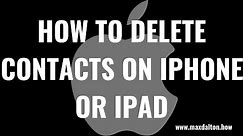 How to Delete a Contact on iPhone or iPad
