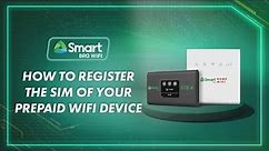 Not Sure How to Register Your Smart Bro WiFi Prepaid SIM? Just Follow These Steps