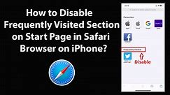 How to Disable Frequently Visited Section on Start Page in Safari Browser on iPhone? - video Dailymotion