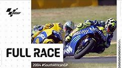 2004 #SouthAfricanGP 🏁 | MotoGP™ Full Race