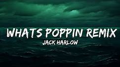 Jack Harlow - WHATS POPPIN REMIX (Lyrics) (feat. DaBaby, Tory Lanez & Lil Wayne) | lyrics Zee Mus