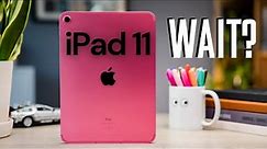 iPad 11th Generation: Should you Wait?