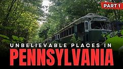 7 Places You Won't Believe Exist in Pennsylvania! (Part 1)