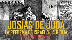 Josías de Judá, el nuevo David. Reforma de Israel y redacción de la Biblia. Joseángel Domínguez