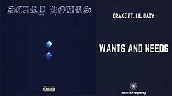 Drake - Wants and Needs ft. Lil Baby (432Hz)