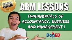 ABM Strand Lessons for Grade 11 and Grade 12 | FUNDAMENTALS OF ACCOUNTANCY BUSINESS AND MANAGEMENT 1