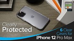 6 Clear Cases for the iPhone 12 Pro Max