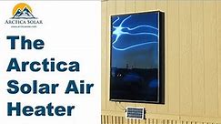 Arctica Solar Air Heater Introduction