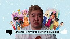 MORE Upcoming MATTEL Disney Dolls