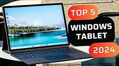 Top 5 : Best Windows Tablets to buy in 2024
