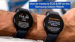 How to check ECG and blood pressure on the Samsung Galaxy Watch