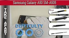 How to disassemble 📱 Samsung Galaxy A50 SM-A505 Take apart Tutorial