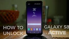 How To Unlock Galaxy S8 Active - Fast and Easy (Any GSM Carrier)