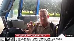 Trucker confronts cop for bad driving