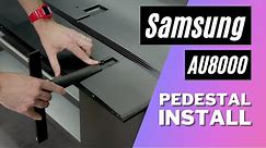How To Install The Samsung AU8000 Pedestal For A Soundbar