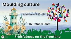 Moulding culture: Christ Church service Sunday 15 October 2023