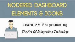 NodeRED & Raspberry Pi Part 15: NodeRED Dashboard Elements & Icons Tutorial