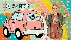 How To Make Car Decals With Cricut