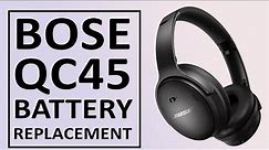 Bose QuietComfort QC45 QC 45 Headphones Battery Replacement | Repair Tutorial
