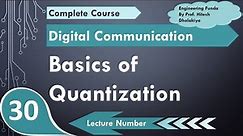 Basics of Quantization in Digital Communication by Engineering Funda
