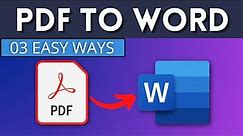How to convert PDF to Word || 3 Ways to Edit PDF