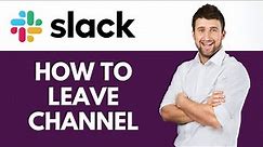 How To Leave a Channel in Slack | Remove Yourself From a Slack Channel | Slack Tutorial