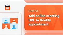 How to add online meeting URL to Bookly appointment