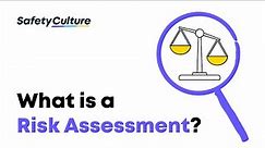 What is a Risk Assessment? | 4 Key Elements & How To Perform a Risk Assessment | SafetyCulture