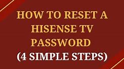 How To Reset A Hisense TV Password (4 Simple Steps) - My Automated Palace