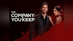 The Company You Keep Season 1 Episode 1 Pilot