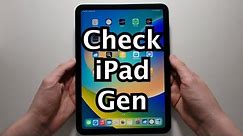 iPad How to Check Generation & Model (10th Gen or Any)