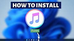 How to install iTunes on Windows 11 - iTunes Installation Tutorial