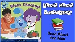 Blues Checkup | Blues Clues Storybook | Read Aloud for Kids
