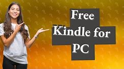 Is Kindle free for PC?