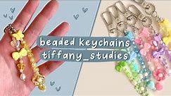 how to make cute beaded keychains!! | tutorial | tiffany_studies