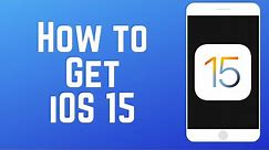 How to Update to iOS 15 - Get iOS 15 NOW on iPhone!