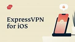 Best iPhone VPN App for iOS in 2024 | ExpressVPN