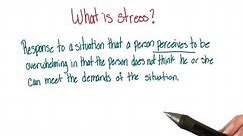 Definition of stress - Intro to Psychology