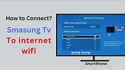 How to connect samsung tv to internet wifi? [ Connect your Samsung TV to the internet? ]