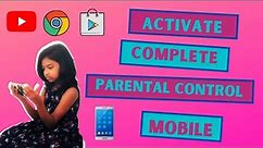 How to activate complete parental control on mobile|How to Activate parental control on mobile(2021)