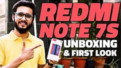 Redmi Note 7S Unboxing and First Look - Price in India, Specs, and More