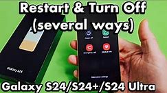 Galaxy S24's: How to Restart & Turn Off (several ways)