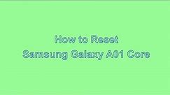 How to Reset & Unlock Samsung Galaxy A01 Core