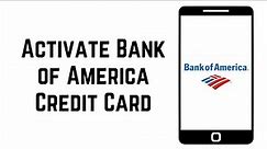 How To Activate Bank of America Credit Card
