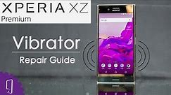Sony Xperia XZ Premium Vibrator Repair Guide