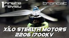 1 Minute Review - XILO Stealth 2206 1700kv motors