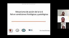 Mecanismo de acción de la IL-6: Rol en condiciones fisiológicas y patológicas - Dra. Diana Dubinsky