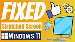 How to Fix Stretched Screen Problem on Windows 11 - 2023 [ 100% FIXED ] | eTechniz.com 👍