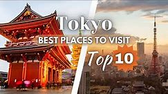 Top 10 best Places to Visit in Tokyo | Japan Travel Guide